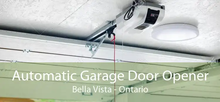 Automatic Garage Door Opener Bella Vista - Ontario