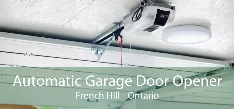 Automatic Garage Door Opener French Hill - Ontario