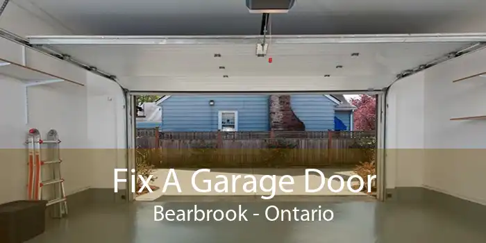 Fix A Garage Door Bearbrook - Ontario