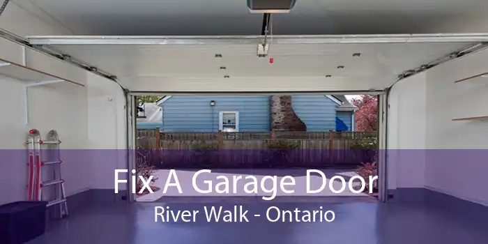 Fix A Garage Door River Walk - Ontario