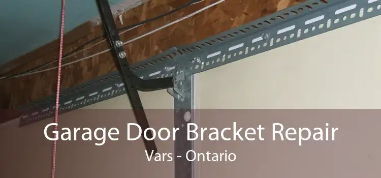 Garage Door Bracket Repair Vars - Ontario