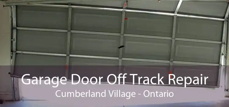 Garage Door Off Track Repair Cumberland Village - Ontario