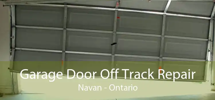 Garage Door Off Track Repair Navan - Ontario