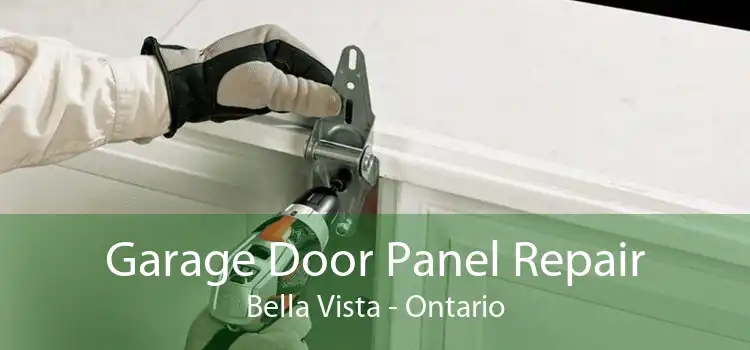 Garage Door Panel Repair Bella Vista - Ontario