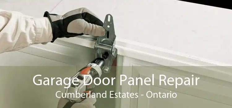 Garage Door Panel Repair Cumberland Estates - Ontario