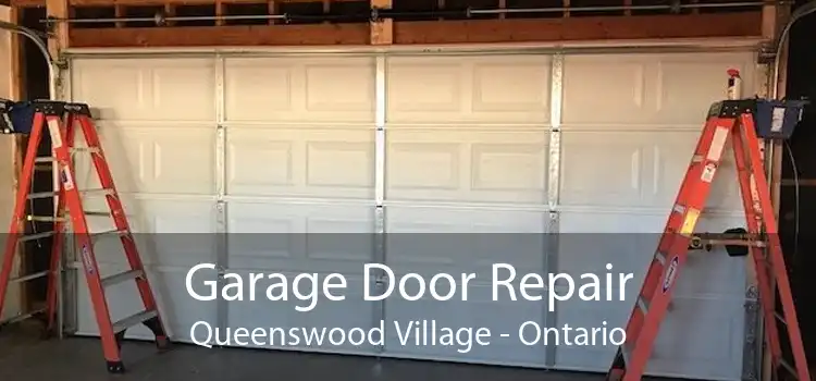 Garage Door Repair Queenswood Village - Ontario