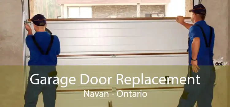 Garage Door Replacement Navan - Ontario