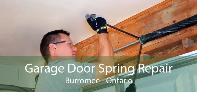 Garage Door Spring Repair Burromee - Ontario