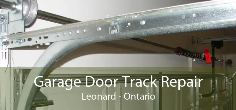 Garage Door Track Repair Leonard - Ontario