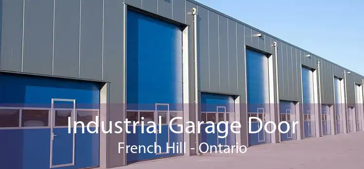 Industrial Garage Door French Hill - Ontario