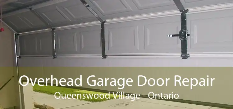 Overhead Garage Door Repair Queenswood Village - Ontario