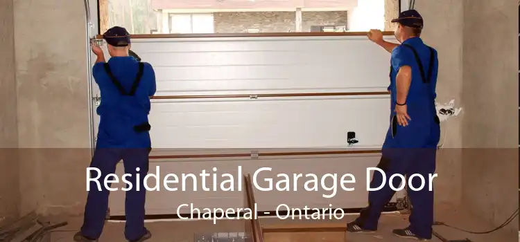 Residential Garage Door Chaperal - Ontario
