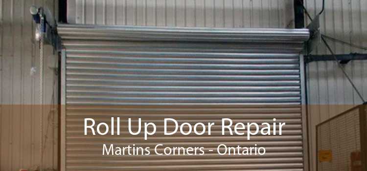 Roll Up Door Repair Martins Corners - Ontario