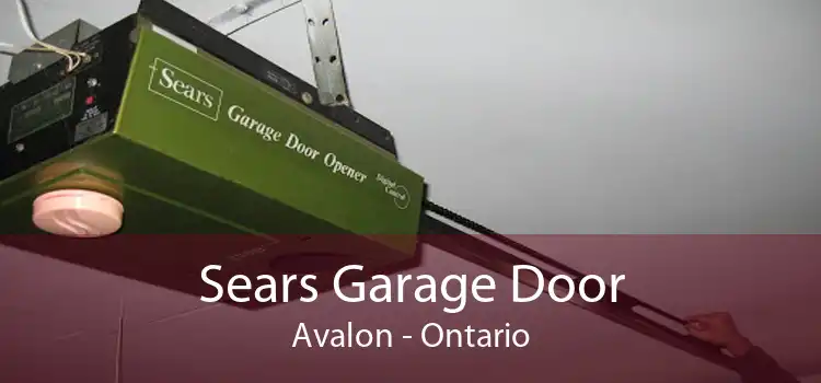 Sears Garage Door Avalon - Ontario