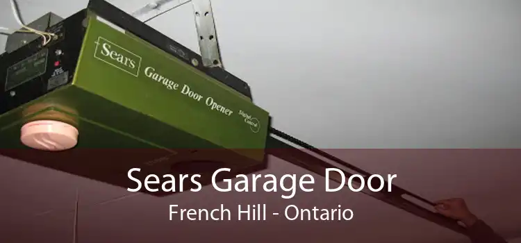 Sears Garage Door French Hill - Ontario